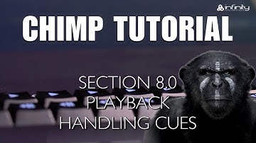 Highlite Academy - Infinity Chimp Tutorial: 8.0. Playback handling cues