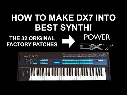 How To Make Yamaha DX7 Into Best Synthesizer With Power DX7 Patches