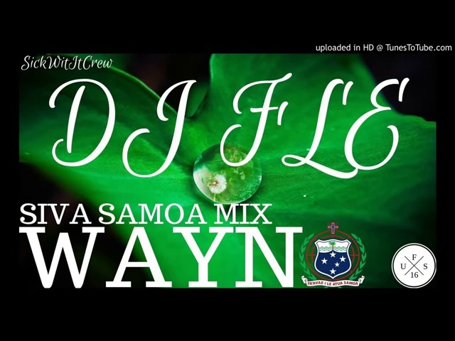 Dj Fle Siva Samoan Mix Wayno Remix class=