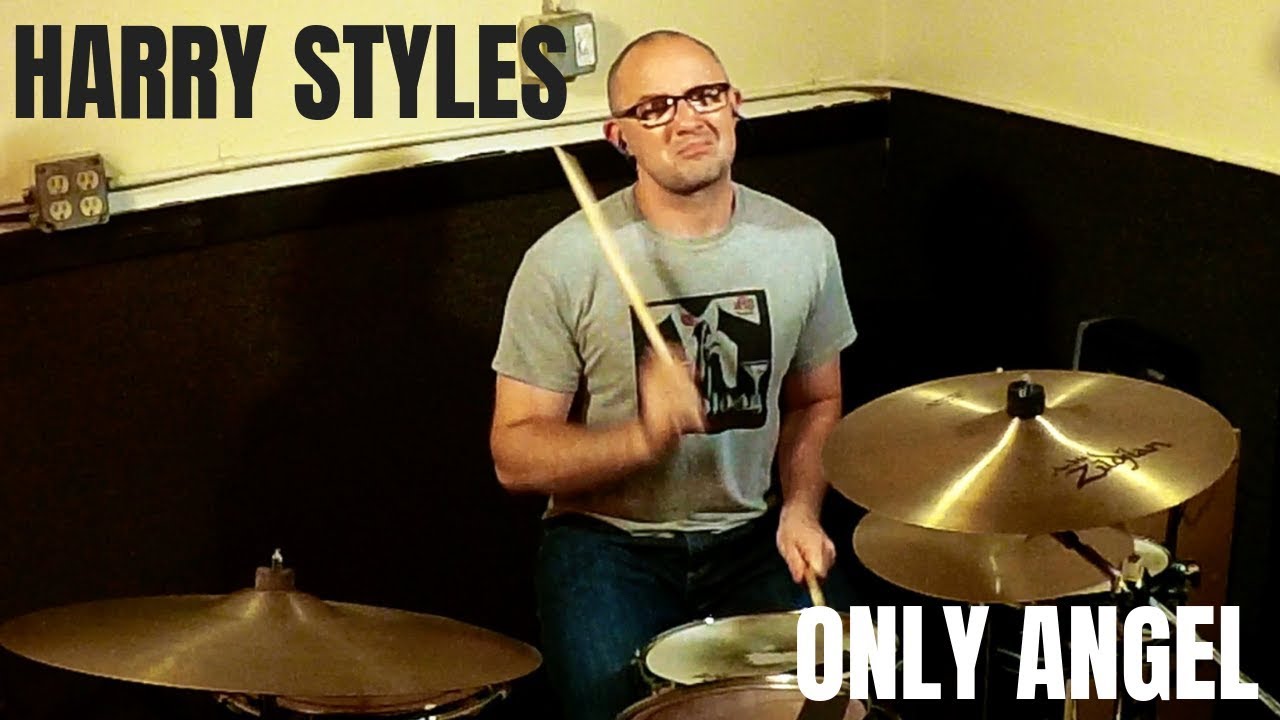 DRUM LESSON HOW TO PLAY HARRY STYLES ONLY ANGEL YouTube
