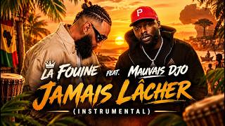 La Fouine feat. Mauvais Djo - Jamais lâcher (Instrumental) 