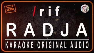 /rif - RADJA - KARAOKE ORIGINAL AUDIO