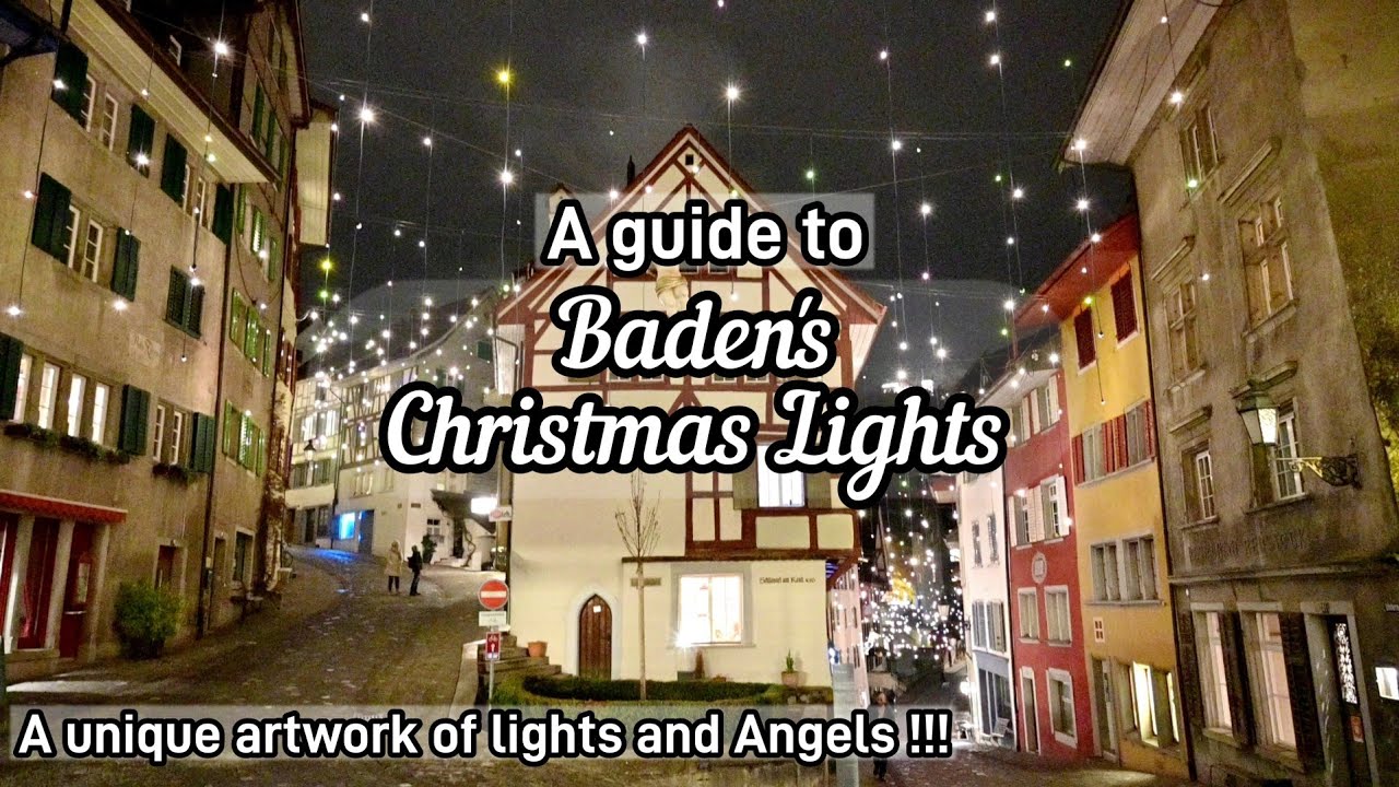 Christmas Lights | Baden | Liechterwecke | Badener wunderdorf | Weihnachten | Aargau | Switzerland