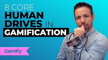 8 Core Human Drives in Gamification