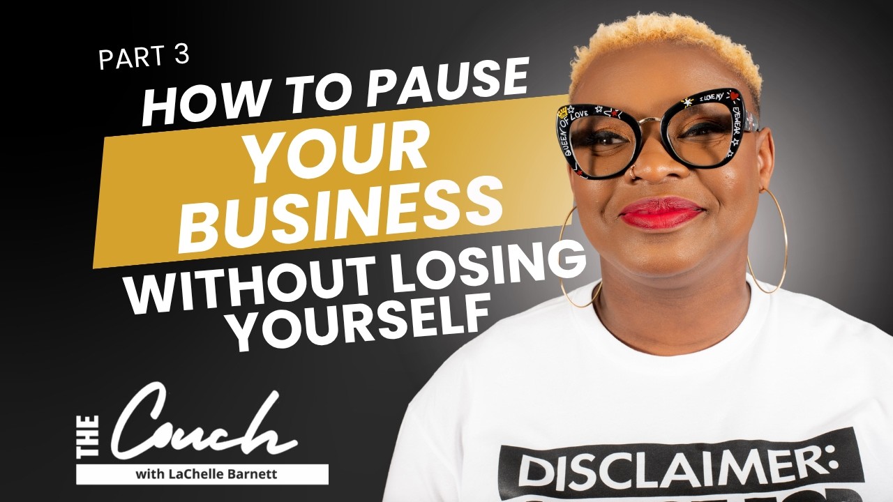 How to Pause Your Business Without Losing Yourself | Part 3: During the ...
