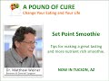 Set Point Smoothie - Tips for making a great tasting and more nutrient rich smoothie.