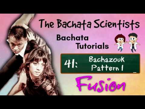 Learn Bachata, Tutorial 41:  Bachazouk Pattern 1 (Fusion intermediate)