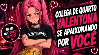ASMR COLEGA DE QUARTO VALENTONA SE APAIXONANDO POR VOCÊ 💛❤️‍🔥