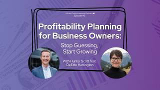 Profitability Planning for Business Owners: Stop Guessing, Start Growing