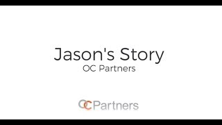 Jason's Story - OC Partners Testimonial