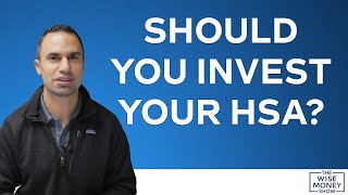 Should You  Invest Your HSA by Wise Money Show 747 views 1 month ago 9 minutes, 34 seconds