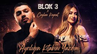 Ceylan Koynat X Blok3 - Ayrılığın Kitabını Yazdım (Mix)