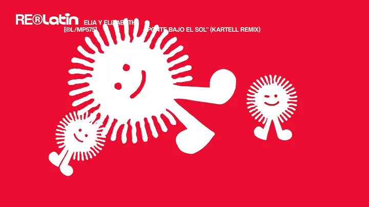 Elia y Elizabeth - Ponte Bajo el Sol (Kartell Remix)