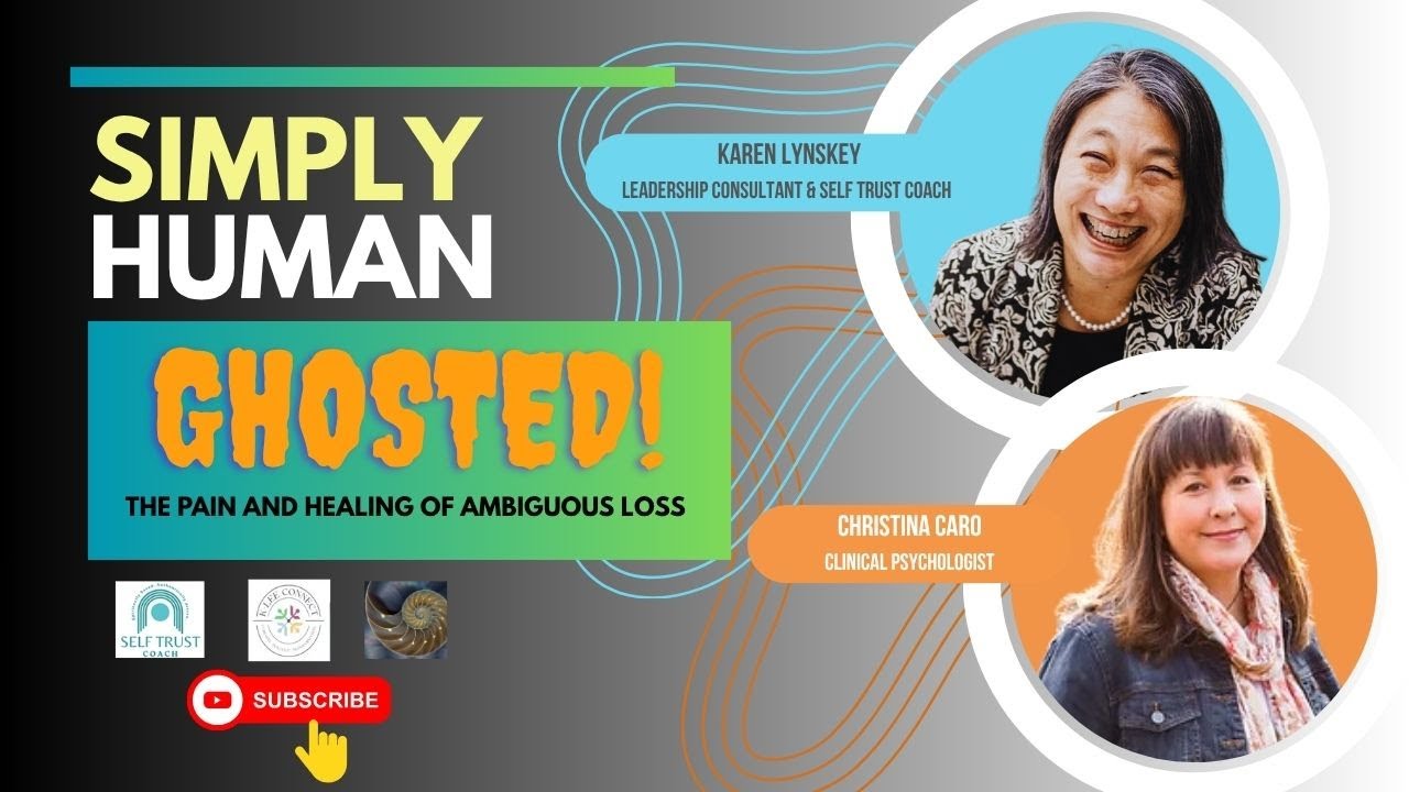 GHOSTED! The Pain and Healing of Ambiguous Loss