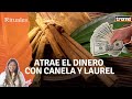 💸RITUAL para atraer el DINERO con laurel y canela