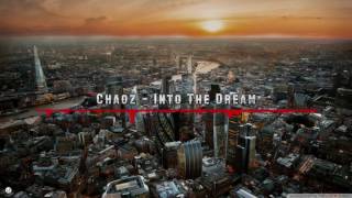 Chaoz Official - Into the Dream  [Original Mix][HandsUp]