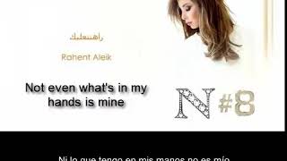 Nancy Ajram - Rahent aleyk (Español - English)