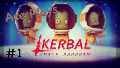 Kerbal Space Program - Career / Part 1 - One small step for.. wait what? This isn