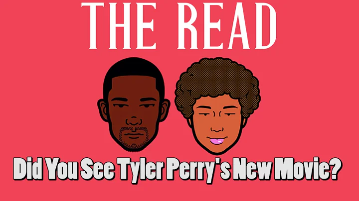 The Read: Did You See Tyler Perry's New Movie?