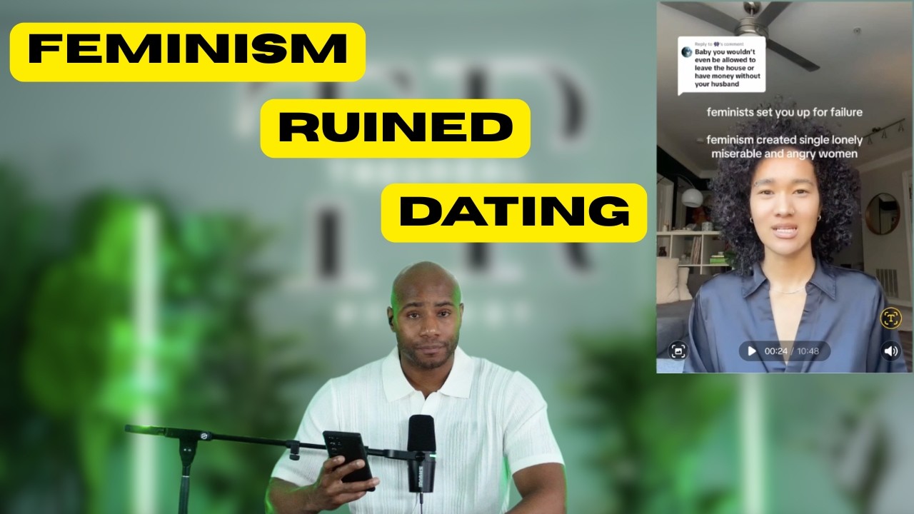 Feminism Ruined Dating