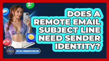 Does A Remote Email Subject Line Need Sender Identity?