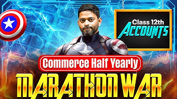 Class 12th Accountancy | Half Yearly Marathon Game On 🎯 | All-In-One Revision 🔥