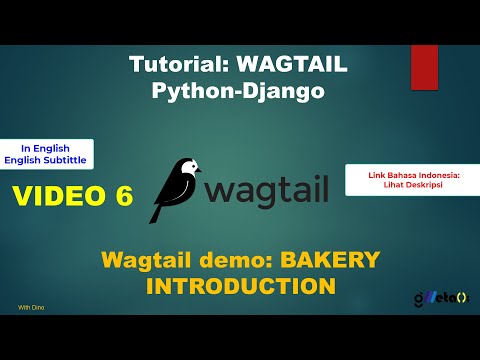 Vid.6 WAGTAIL Python-Django Tutorial - Introduction to demo: BAKERY