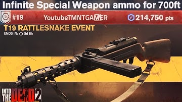 Into the Dead 2 - Rank #19! T19 RATTLESNAKE EVENT With Infinite Special Ammo For 700ft! （勇闯死人谷2)