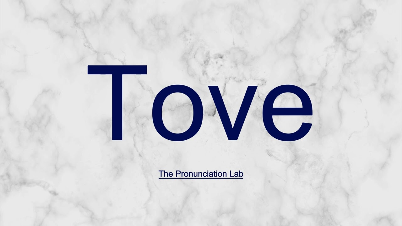 Tove Pronunciation: How to Pronounce Tove — How to Say Tove? - YouTube