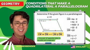 CONDITIONS THAT MAKE A QUADRILATERAL A PARALLELOGRAM | GEOMETRY
