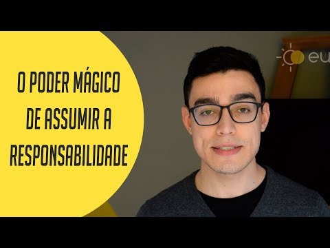 Vídeo: Como Assumir A Responsabilidade