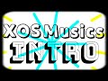 Xos musics  intro  bgm king is now xos musics