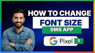 How to change font size on Pixel 5 SMS app[LATEST GUIDE]