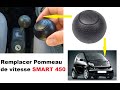 Changer pommeau de vitesse Smart Fortwo 450