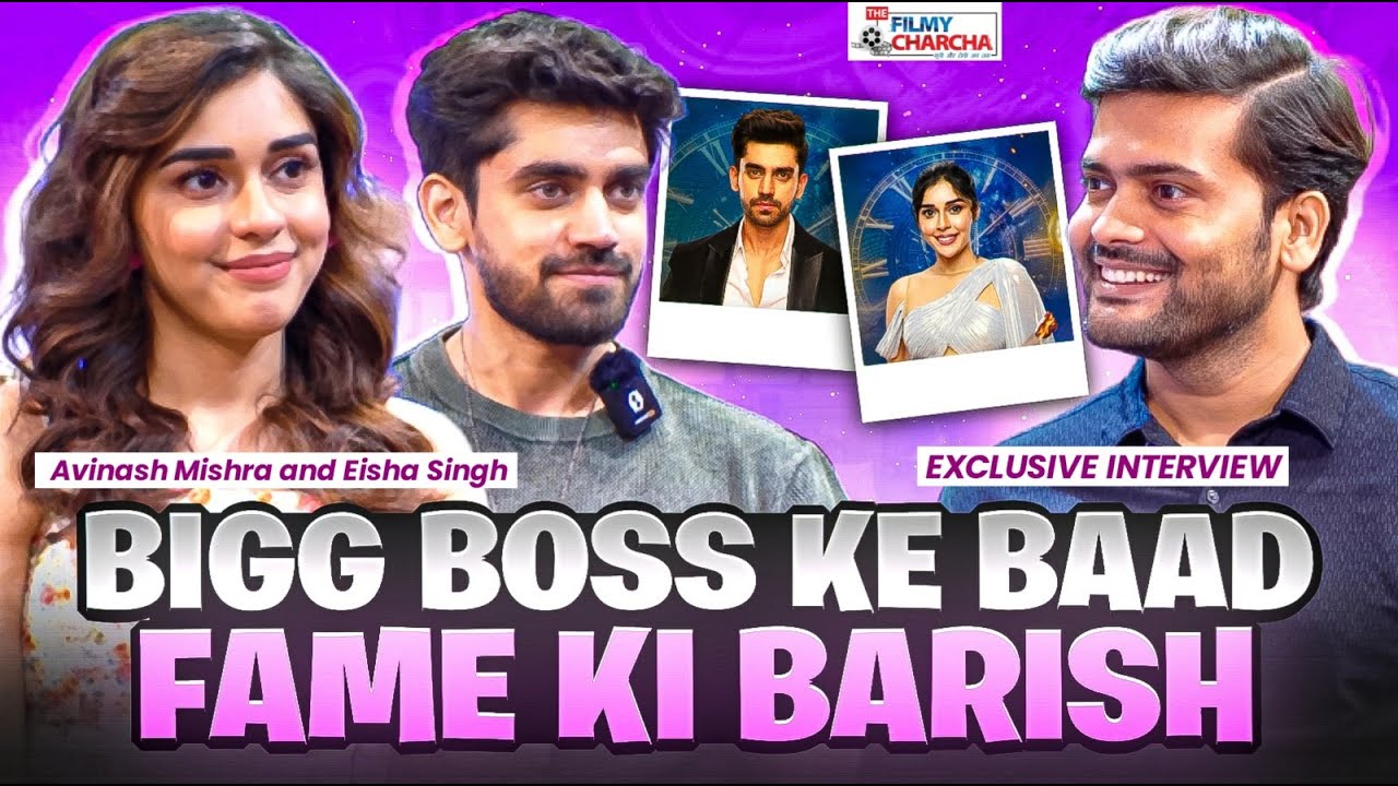 Эйша Сингх и Авинаш Мишра рассказывают о Бонде, слухах и Bigg Boss | Эксклюзив с Рахулом Варуном