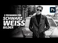 5 Photoshop Techniken für großartige Schwarz - Weiß Bilder / Looks [deutsch] [2021]