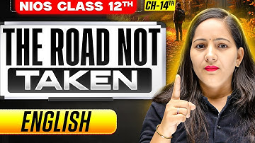Lakshya Day 7 | NIOS Class 12th English Chapter 14 | The Road Not Taken