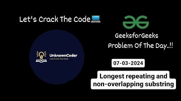 #2 | Longest repeating and non-overlapping substring | gfg | gfg potd | potd solution #codes