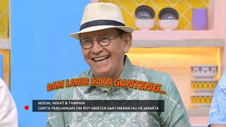 Modal Nekat! Kisah Perjuangan ROY MARTEN Merantau Ke Jakarta | OTW (04/10/25) Part 1