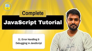 Lesson 11: Error Handling & Debugging | Complete JavaScript Tutorial | By Khalid Alam