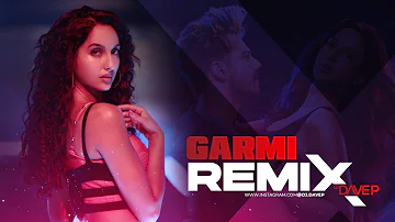 Garmi ReMix | DJ Dave NYC | Sunix Thakor | Badshah | Varun D, Nora F, Shraddha K, Badshah, Neha K