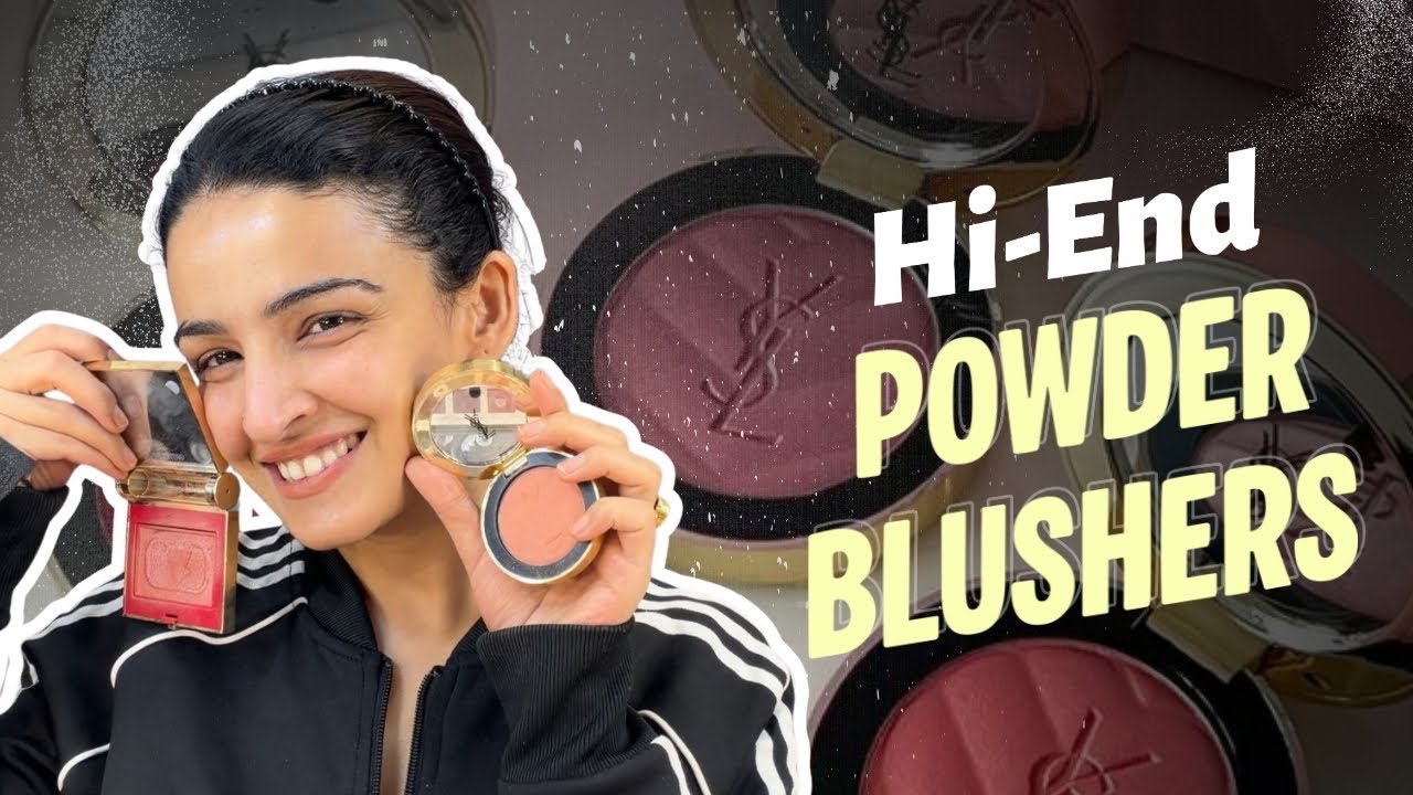 My Favourite Hi-end Powder Blushers for Professional Makeup Vanity✨