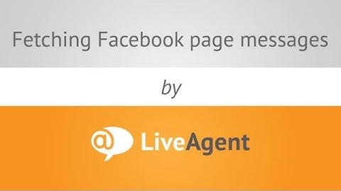 Fetching Facebook page messages by LiveAgent | www.liveagent.com