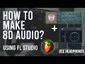 How to make 8d audio  fl studio free tutorial