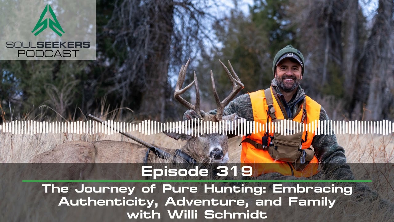 EP. 319 | THE JOURNEY OF PURE HUNTING: EMBRACING AUTHENTICITY, ADVENTURE, AND FAMILY WITH WILLI SCHM