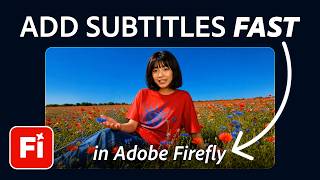 Add Auto Subtitles to Videos with Adobe Firefly