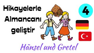 Almanca Hikayeler 04 | Hänsel und Gretel