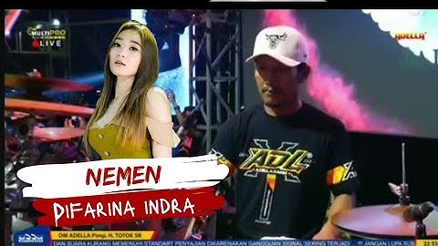 NEMEN - Difarina Indra - OM ADELLA LIVE TANGERANG