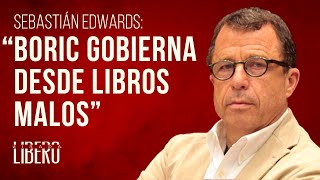 Sebastián Edwards: 'Boric gobierna desde libros malos, de tercera'