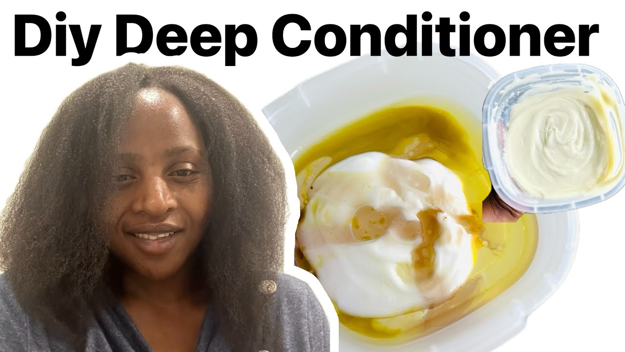 Diy Deep conditioner for natural hair growth. How to make diy deep ...